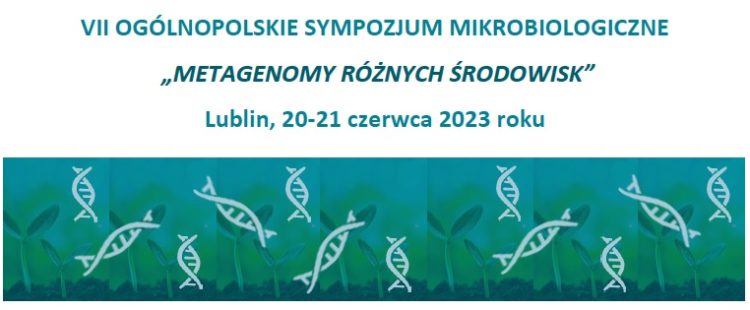 Zaproszenie na VII Ogólnopolskie Sympozjum Mikrobiologiczne “Metagenomy różnych środowisk”
